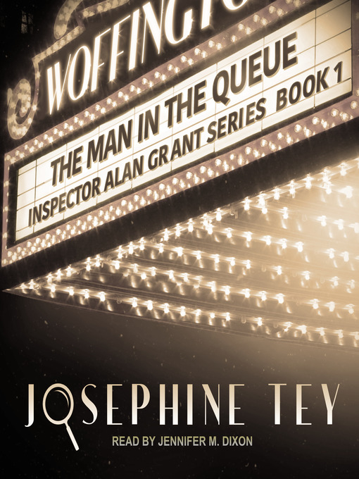 Title details for The Man in the Queue by Josephine Tey - Wait list